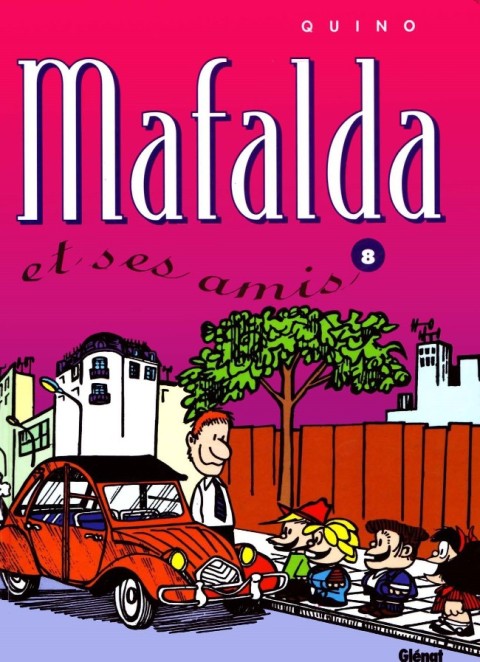 Couverture de l'album Mafalda Tome 8 Mafalda et ses amis