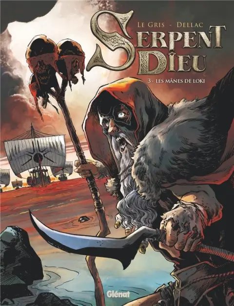 Serpent dieu Tome 3 Les Mânes de Loki