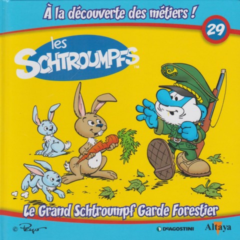 Couverture de l'album Les schtroumpfs - À la découverte des métiers ! 29 Le Grand Schtroumpf Garde Forestier