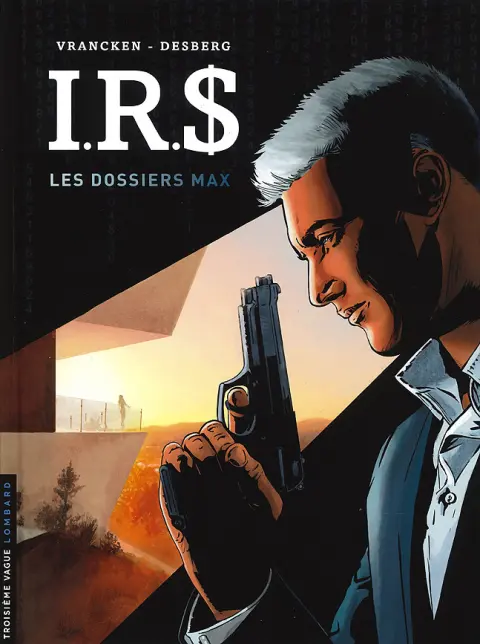 I.R.$. Les dossiers max