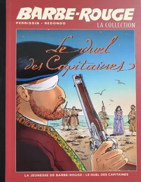 Barbe-Rouge La collection Tome 38 La Jeunesse de Barbe-Rouge - Le Duel des Capitaines