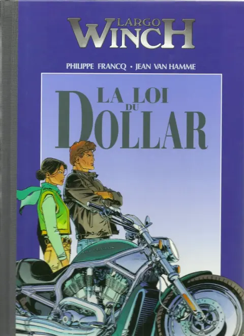Largo Winch Tome 14 la loi du dollar
