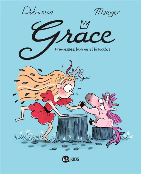 Grâce Tome 2 Princesses, Licornes et Biscottos