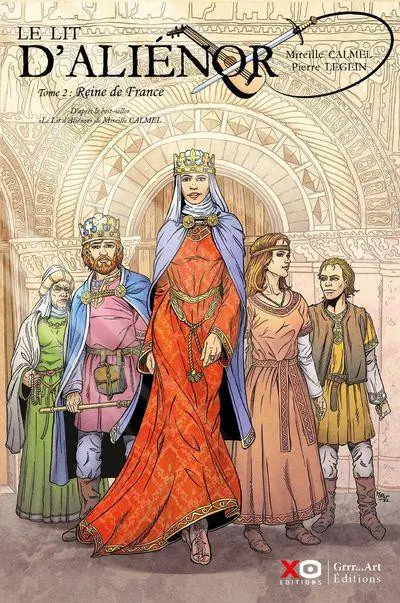 Le Lit d'Aliénor Tome 2 Reine de France
