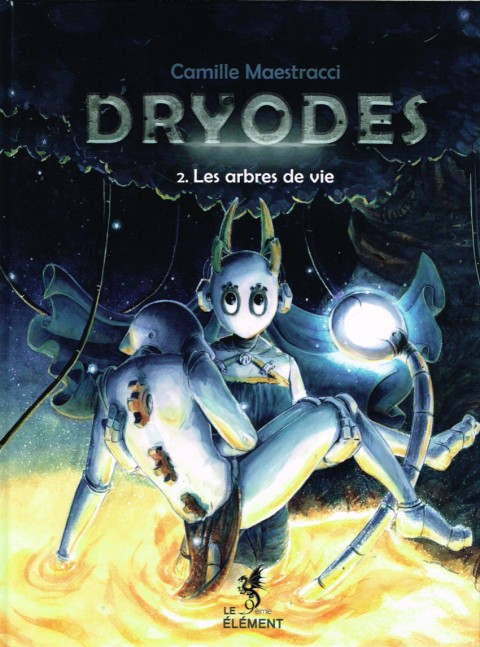 Dryodes Tome 2 Les arbres de vie