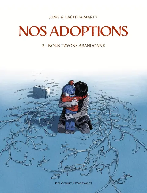 Couverture de l'album Nos adoptions 2 Nous t'avons abandonné