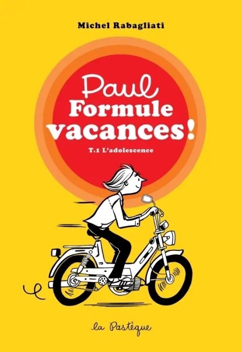 Paul Tome 1 L'adolescence