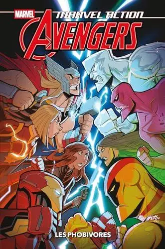 Marvel Action : Avengers 3 Les Phobivores
