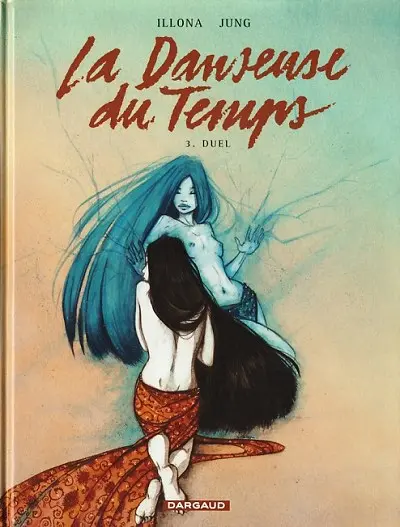 La Danseuse du temps Tome 3 Duel