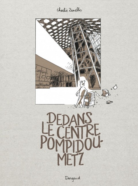 Couverture de l'album Dedans le centre Pompidou Metz