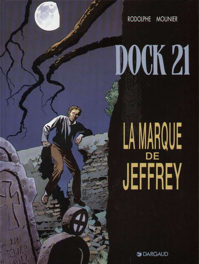 Couverture de l'album Dock 21 / Les abîmes du temps Tome 5 La marque de Jeffrey