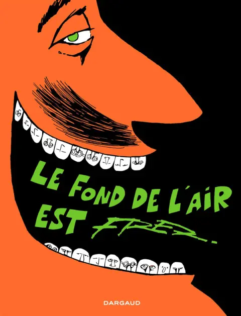 Le Fond de l'Air est Fred