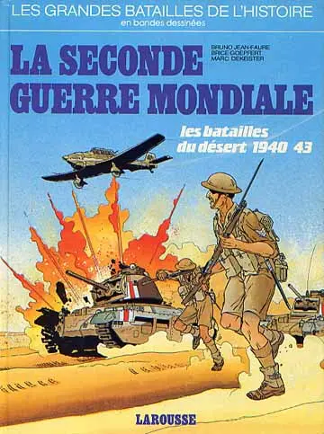 Les Grandes batailles de l'histoire en BD Tome 4 La seconde guerre mondiale - les batailles du désert 1940 43