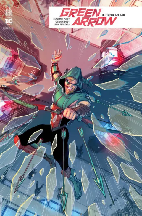 Green Arrow Rebirth Tome 3 Hors-la-loi