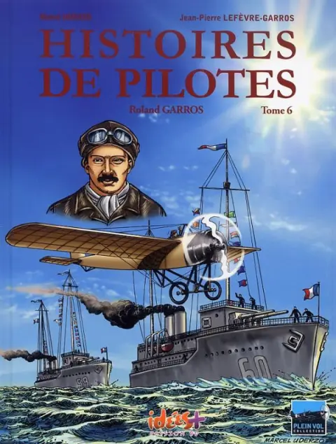 Histoires de pilotes Tome 6 Roland Garros