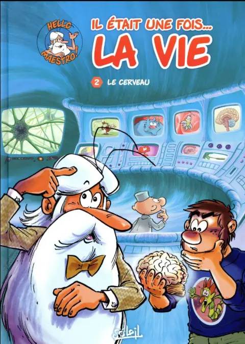 Il était une fois... la vie Tome 2 Le cerveau