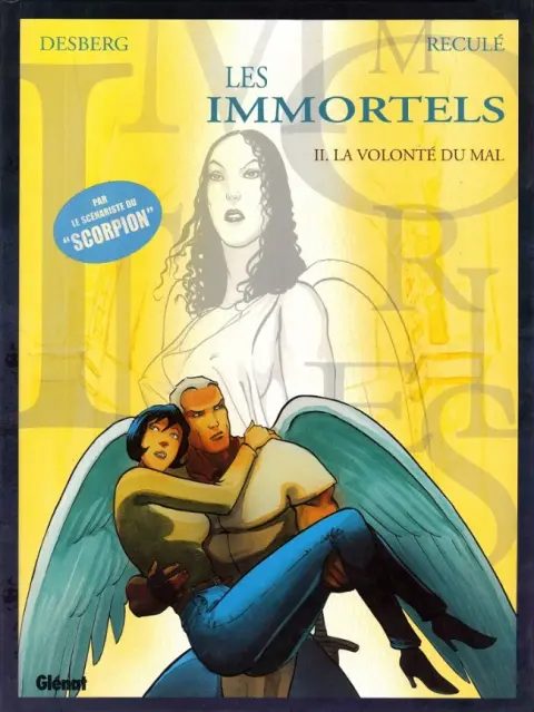 Les Immortels Tome 2 La volonté du mal