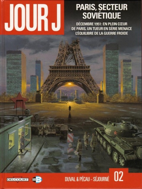Jour J Tome 2 Paris, secteur soviétique