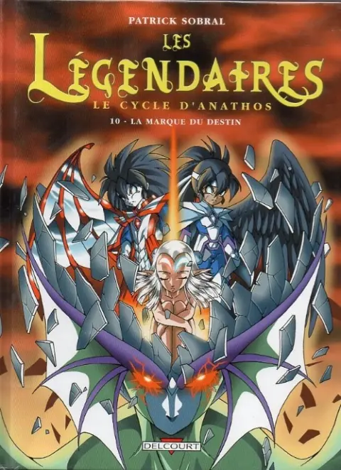 Les Légendaires Tome 10 Le Cycle d'Anathos : La marque du destin