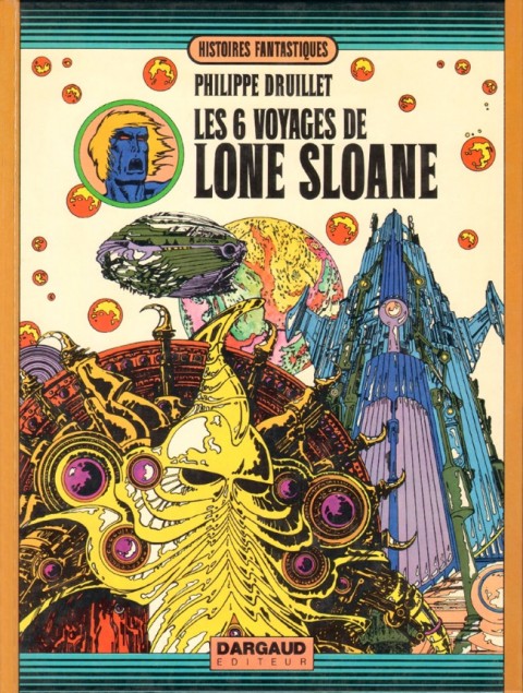 Couverture de l'album Lone Sloane Tome 2 Les 6 voyages de Lone Sloane