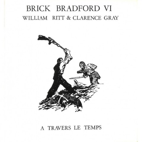 Couverture de l'album Luc Bradefer - Brick Bradford Editions RTP Tome 3 A travers le temps