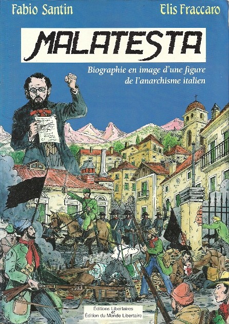Couverture de l'album Malatesta Biographie en image d'une figure de l'anarchisme italien