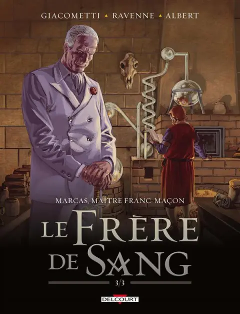 Marcas, maître franc-maçon Tome 5 Le frère de sang 3/3
