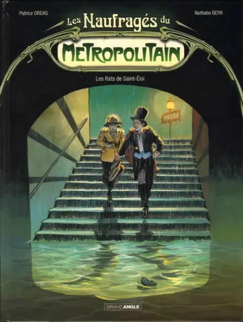 Les Naufragés du métropolitain Tome 1 Les Rats de Saint-Éloi