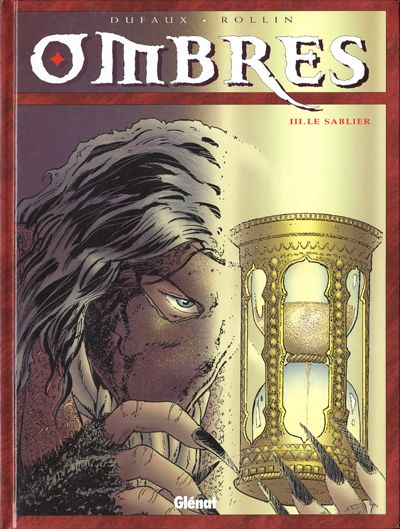 Ombres Tome 3 Le sablier - I