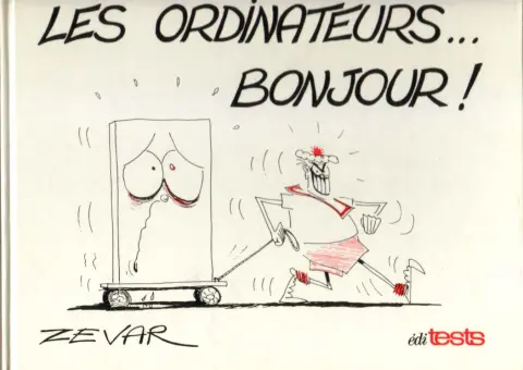 Les Ordinateurs... Bonjour !