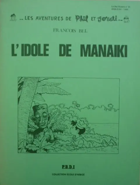 Les Aventures du Pompon Rouge Tome 8 L'idole de Manaiki