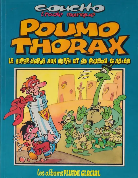 Poumo Thorax Le super-héros aux nerfs et au poumon d'acier