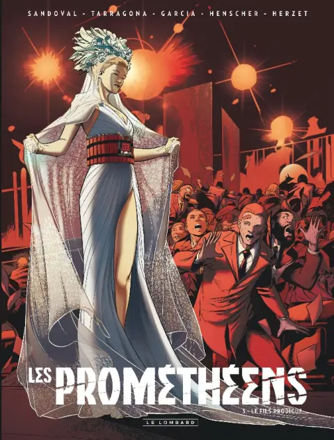 Les Prométhéens Tome 3 Le Fils prodigue