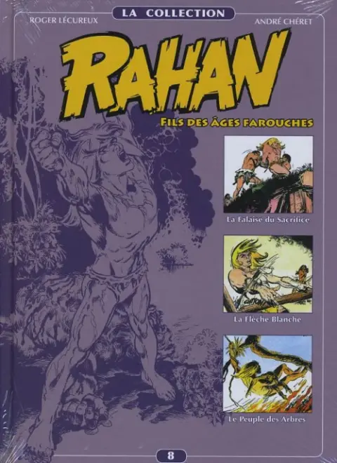 Rahan La Collection Volume 8 La falaise du sacrifice - La flèche blanche - Le peuple des arbres