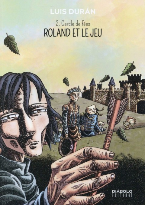 Roland et le jeu Tome 2 Cercle de fées