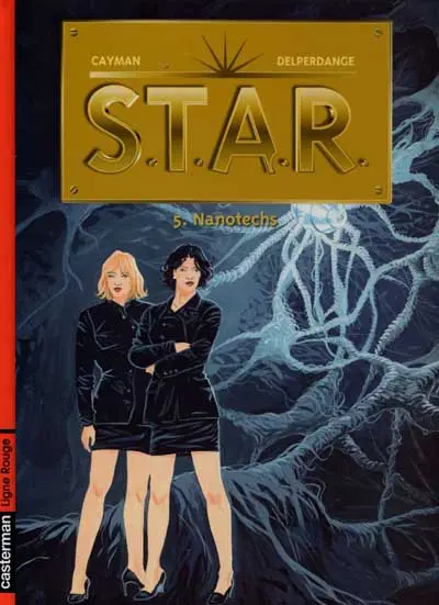 S.T.A.R. Tome 5 Nanotechs