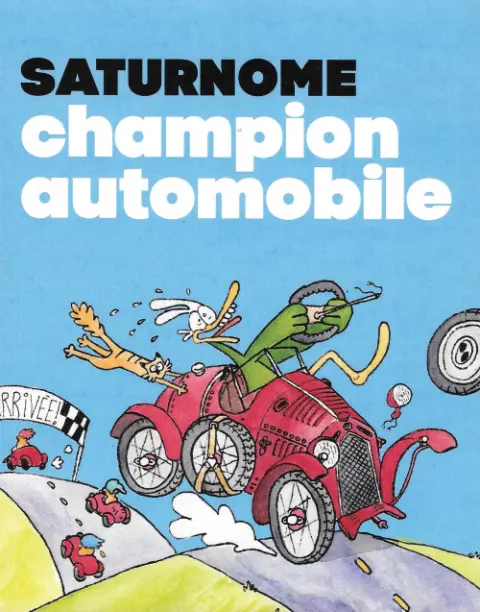 Saturnome Tome 2 Saturnome champion automobile