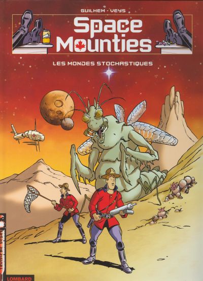 Couverture de l'album Space Mounties Tome 1 Les mondes stochastiques