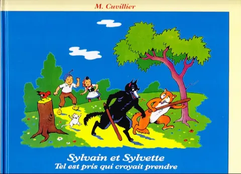Sylvain et Sylvette Tome 7 Tel est pris qui croyait prendre