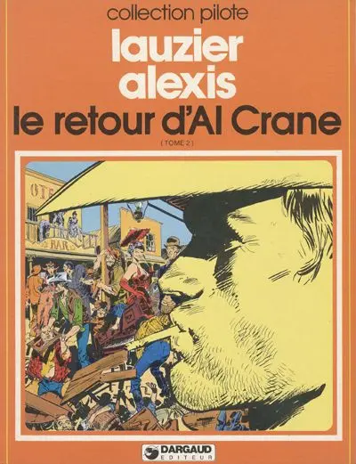 Couverture de l'album Al Crane Tome 2 Le retour d'Al Crane
