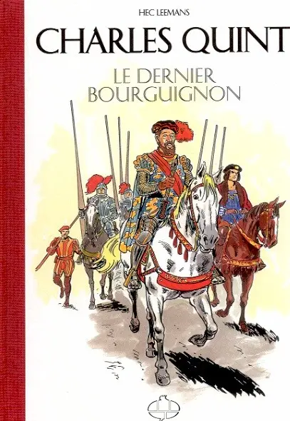 Couverture de l'album Charles Quint Le Dernier Bourguignon