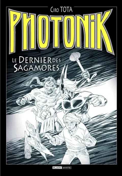 Photonik L'Intégrale Volume 3 Le dernier des sagamores