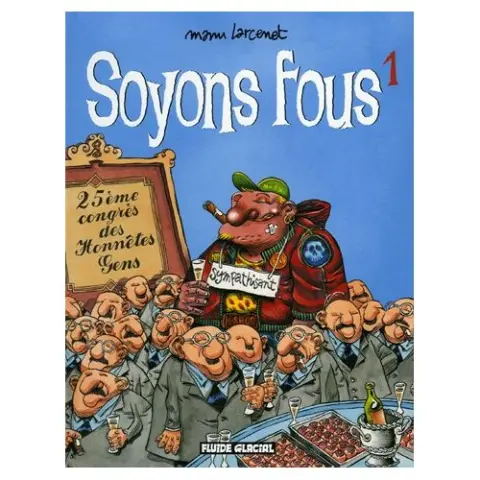 Couverture de l'album Soyons fous Tome 1