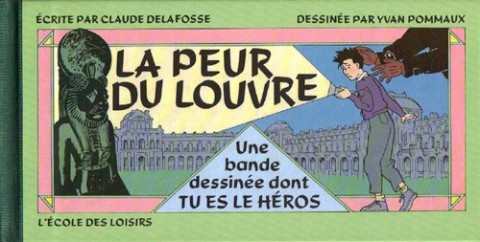 Couverture de l'album Une bande dessinée dont tu es le héros Tome 1 La peur du Louvre