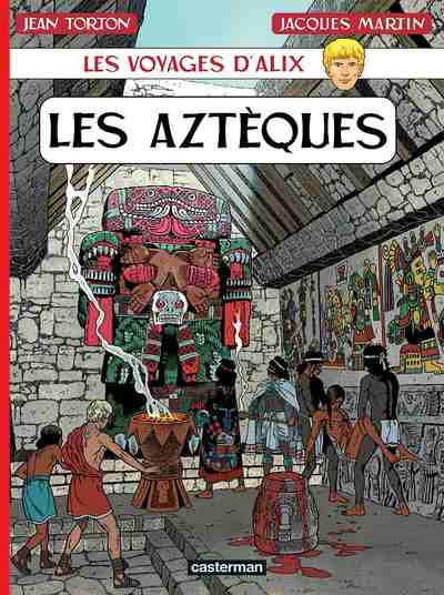 Couverture de l'album Les Voyages d'Alix Tome 22 Les Aztèques