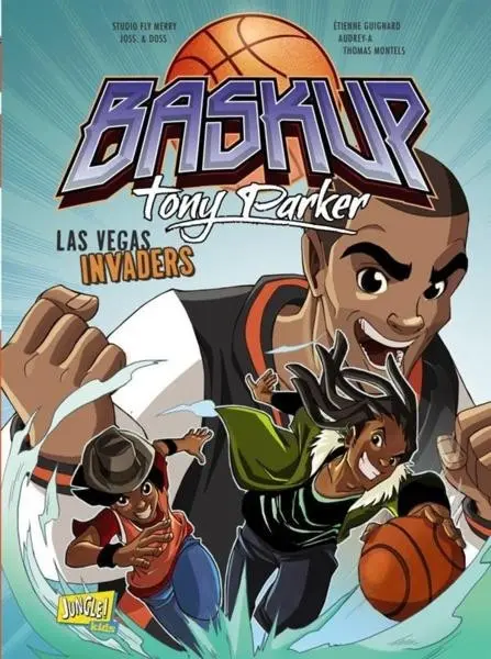 Baskup Tony Parker Tome 2 Las Vegas Invaders