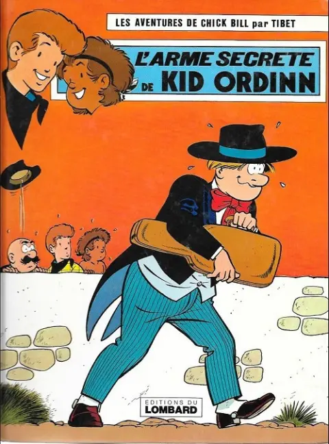 Chick Bill Tome 29 L'arme secrète de Kid Ordinn