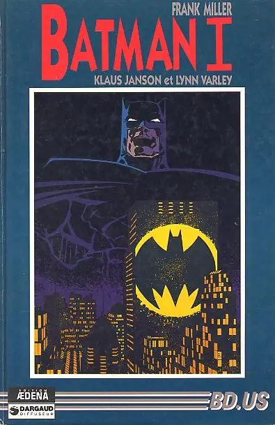 Batman - Dark Knight Aedena Tome I Le Retour et le Triomphe