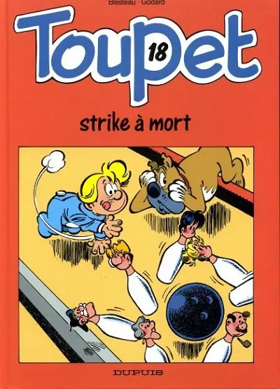 Toupet Tome 18 Strike à mort