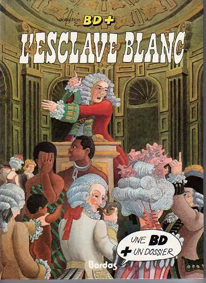 BD + Tome 2 L'esclave blanc